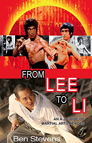 9781906321864: From Lee to Li: An A-Z guide of martial arts heroes