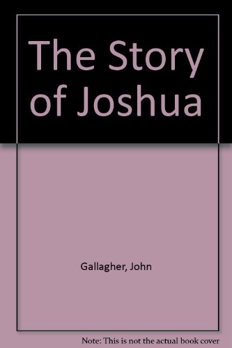 Stock image for The Story of Joshua for sale by The Book Nest Ltd