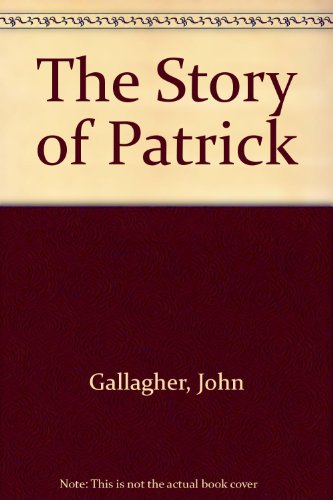 Stock image for The Story of Patrick for sale by The Book Nest Ltd