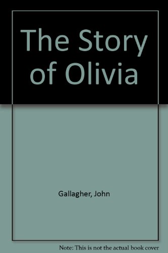 The Story of Olivia (9781906326135) by John Gallagher