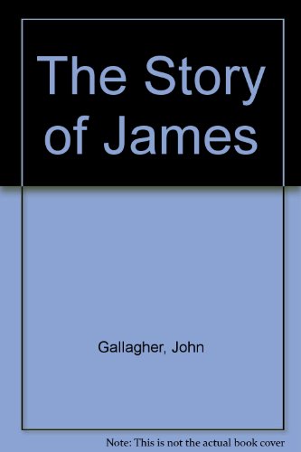 The Story of James (9781906326227) by John Gallagher