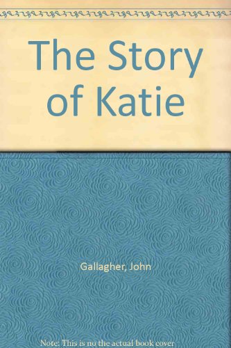 Stock image for The Story of Katie for sale by The Book Nest Ltd