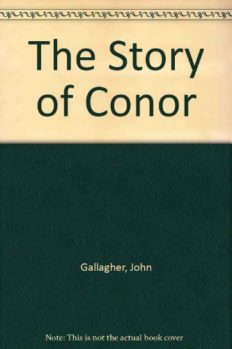 Stock image for The Sory of Conor for sale by The Book Nest Ltd