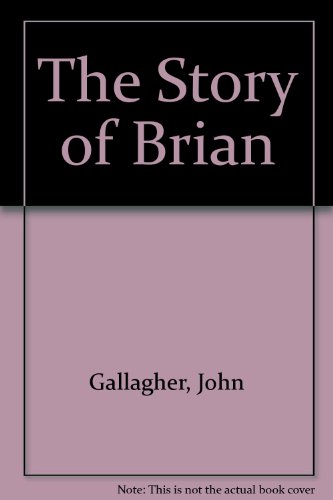 Stock image for The Story of Brian for sale by The Book Nest Ltd