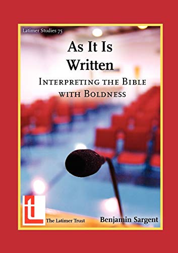 Stock image for As It Is Written: Interpreting the Bible with Boldness for sale by ThriftBooks-Dallas
