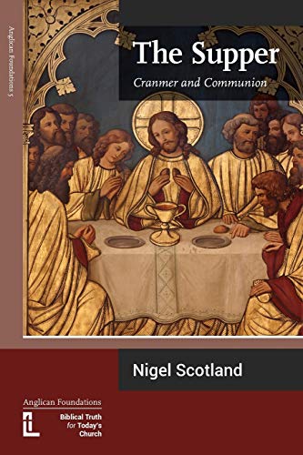 Beispielbild fr The Supper: Cranmer and Communion zum Verkauf von GF Books, Inc.