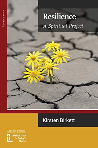 Stock image for Resilience: A Spiritual Project (Latimer Studies) for sale by GF Books, Inc.