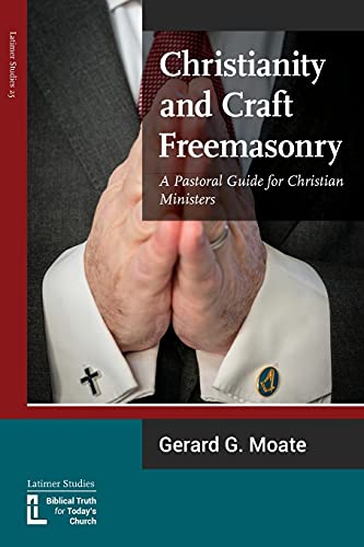 Imagen de archivo de Christianity and Craft Freemasonry a la venta por GreatBookPrices