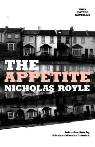 The Appetite (9781906331023) by Royle, Nicholas; Smith, Michael Marshall