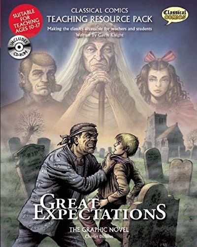 Classical Comics Teaching Resource Pack: Great Expectations- Making the Classics Accessible for Teachers and Students (9781906332587) by Gavin Knight