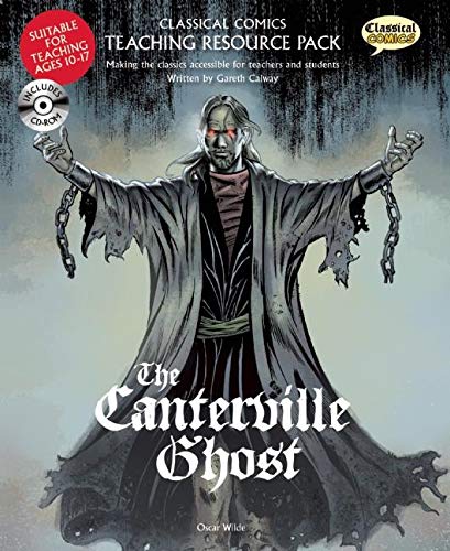 Classical Comics Teaching Resource Pack: The Canterville Ghost (9781906332785) by Calway, Gareth