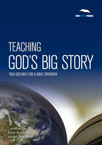 Stock image for Preaching God's Big Story: Talk Outlines for a Bible Overview for sale by MusicMagpie