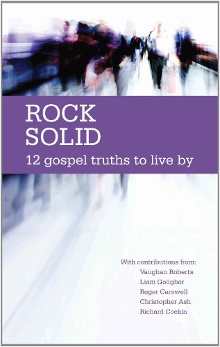 Imagen de archivo de Rock Solid: 12 Gospel Truths to live by a la venta por SecondSale
