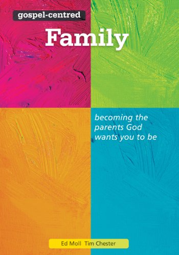 Imagen de archivo de Gospel-Centred Family : Becoming the Family God Wants You to Be a la venta por Better World Books