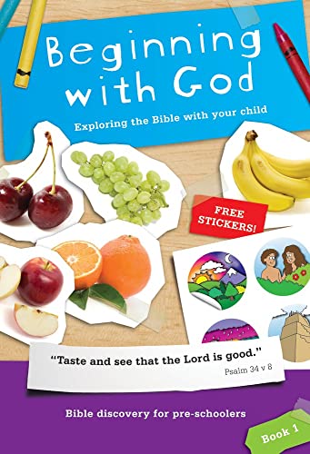 Beispielbild fr Beginning with God: Book 1: Exploring the Bible with your child (1) zum Verkauf von WorldofBooks
