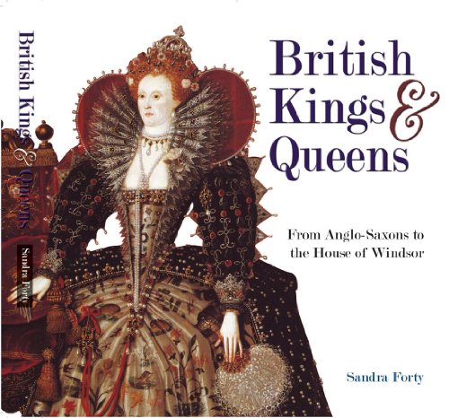 Beispielbild fr British Kings and Queens: From Anglo Saxons to the House of Windsor zum Verkauf von WorldofBooks