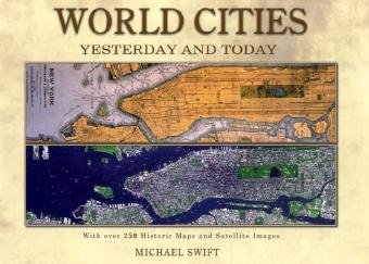 Beispielbild fr World Cities: Yesterday and Today zum Verkauf von Powell's Bookstores Chicago, ABAA