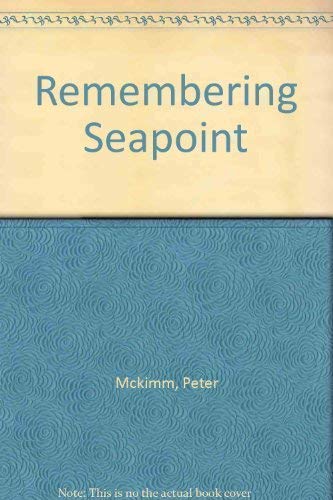 Stock image for Remembering Seapoint for sale by Tall Stories BA