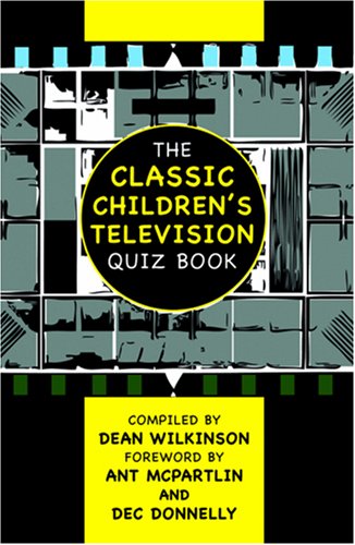 Stock image for The Classic Children's TV Quiz Book for sale by WorldofBooks