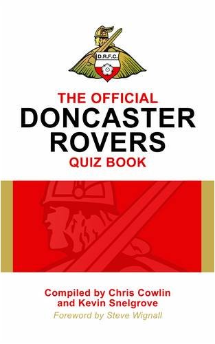 Stock image for The Official Doncaster Rovers Quiz Book for sale by GF Books, Inc.