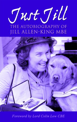 Stock image for Just Jill: The Autobiography of Jill Allen-King OBE: The Autobiography of Jill Allen-King MBE for sale by WorldofBooks