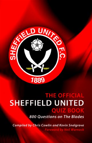 Stock image for The Official Sheffield United Quiz Book: 800 Questions on the Blades for sale by MusicMagpie