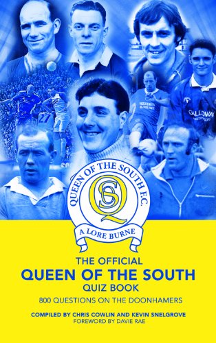 Stock image for The Official Queen of the South Quiz Book: 800 Questions on the Doonhamers for sale by WorldofBooks