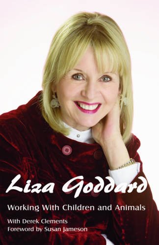 Being Liza: The Autobiography of Liza Goddard. Liza Goddard and Derek Clements (9781906358891) by Liza Goddard; Derek Clements; Susan Jameson