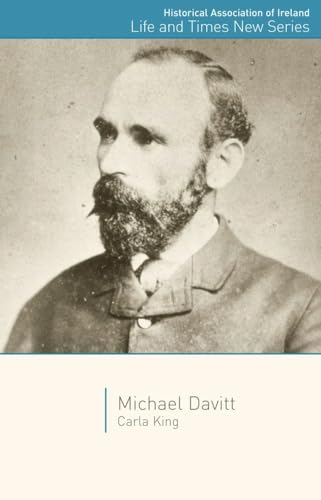 Michael Davitt (Life and Times New Series) (9781906359324) by King, Carla