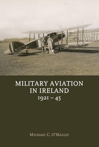 Beispielbild fr Military Aviation in Ireland, 1921-45 zum Verkauf von WorldofBooks