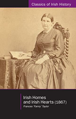 Beispielbild fr Irish homes and Irish hearts (Classics of Irish History) zum Verkauf von WorldofBooks