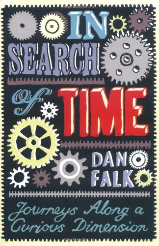9781906367190: In Search of Time: Journeys Along a Curious Dimension