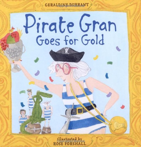Stock image for Pirate Gran Goes for Gold for sale by WorldofBooks