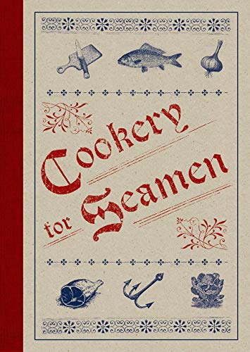 Stock image for Cookery for Seamen for sale by Better World Books: West