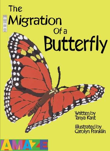 Stock image for The Migration of a Butterfly (Amaze) for sale by AwesomeBooks