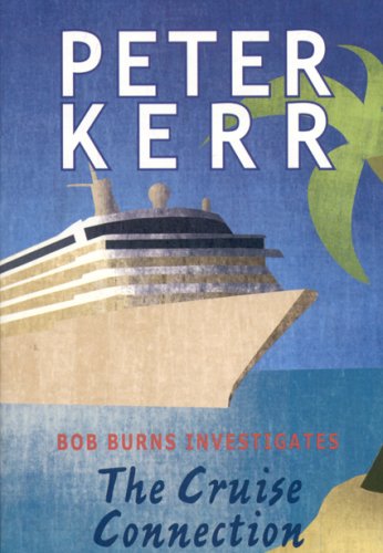 Stock image for The Cruise Connection: Bob Burns Investigates for sale by Green Street Books