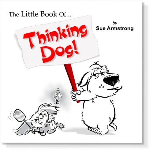 Stock image for The Little Book of Thinking Dog for sale by WorldofBooks