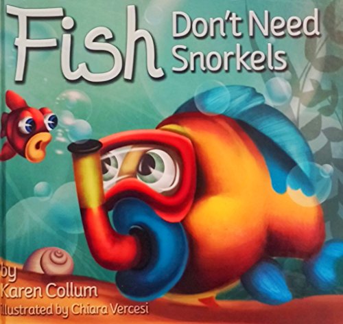 9781906381967: Fish Don't Need Snorkels