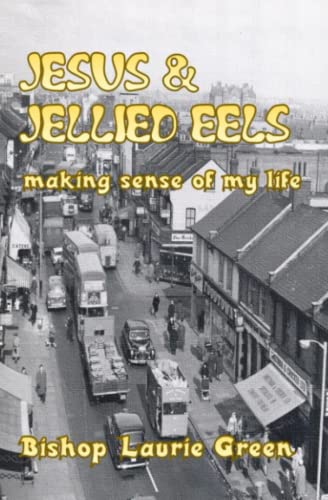 Beispielbild fr Jesus and Jellied Eels: Making sense of my life zum Verkauf von GreatBookPrices