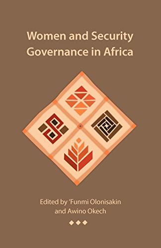 Beispielbild fr Women and Security Governance in Africa zum Verkauf von Better World Books