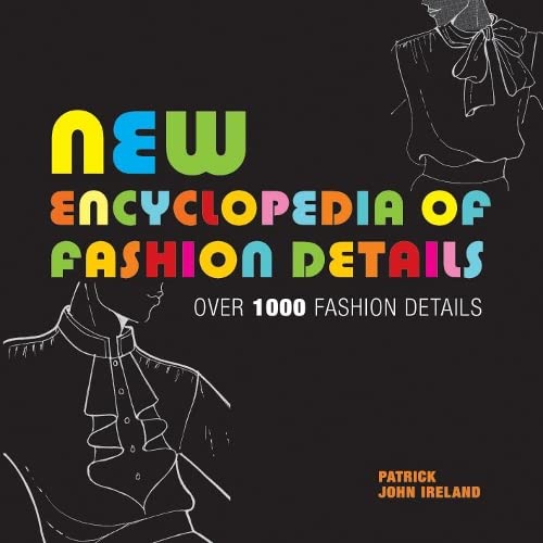 Beispielbild fr New Encyclopedia of Fashion Details: Over 1000 Fashion Details zum Verkauf von HPB-Ruby