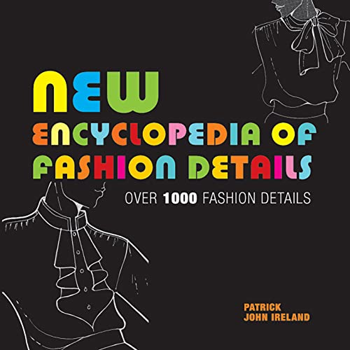 9781906388065: New Encyclopedia of Fashion Details: Over 1000 Fashion Details
