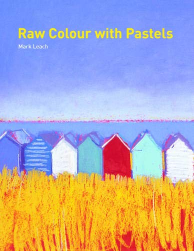 9781906388539: Raw Colour with Pastels