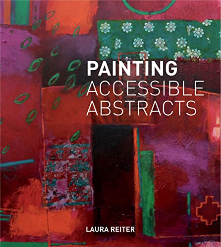 Beispielbild fr Painting Accessible Abstracts zum Verkauf von Better World Books: West