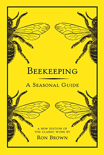 Beekeeping: A Seasonal Guide (9781906388973) by Brown, Ron