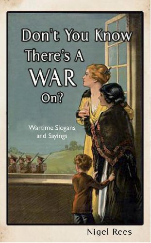 Stock image for Don't You Know There's a War On?: Words and Phrases from the World Wars for sale by SecondSale