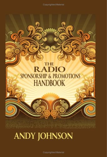 Stock image for The Radio Sponsorship And Promotions Handbook: Creative Ideas For Radio Campaigns for sale by dsmbooks