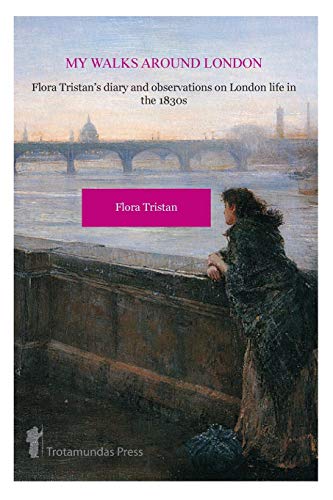 Stock image for My Walks Around London by Flora Tristan for sale by PBShop.store US