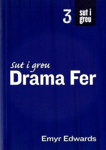 Beispielbild fr Cyfres Sut i Greu: Sut i Greu Drama Fer zum Verkauf von WorldofBooks