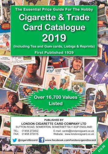 Stock image for Cigarette and Trade Card Catalogue 2019 2019: (including Tea and Gum cards, Liebigs & Reprints (Cigarette and Trade Card Catalogue 2019: (including Tea and Gum cards, Liebigs & Reprints) for sale by WorldofBooks